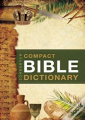 Zondervan Compact Bible Dictionary