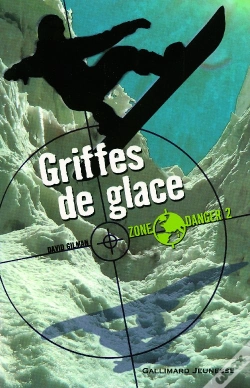 Capa do artigo Zone Danger T.2 ; Griffes De Glace
