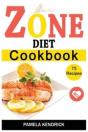 Zone Diet Cookbook: 75 Quick, Easy   Hea - Preview