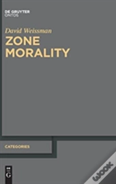 Zone Morality