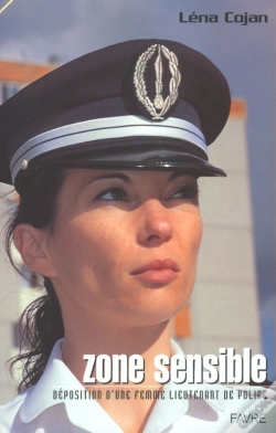 Capa do artigo Zone Sensible ; Deposition D'Une Femme Lieutenant De Police