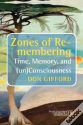 Zones Of Re-Membering