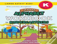 Zoo Alphabet Workbook For Kindergartners