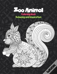 Zoo Animal - Coloring Book - Relaxing And Inspiration
