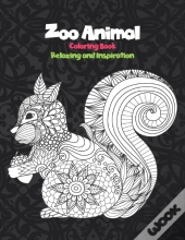 Zoo Animal - Coloring Book - Relaxing And Inspiration