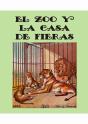 Zoo Y La Casa De Fieras, El - Preview