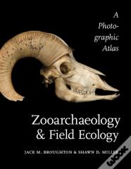 Zooarchaeology And Field Ecology
