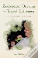 Zookeeper Dreams And Travel Extremes