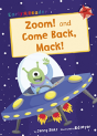Zoom! And Come Back, Mack! - Preview