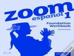 Zoom Espanol 1: Foundation Workbook (8 Pack)