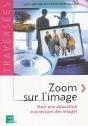 Zoom Sur L'Image ; Pour Une Éducation À La Lecture Des Images - Preview