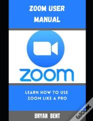 Zoom User Manual For Beginners