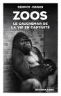 Zoos ; Le Cauchemar De La Vie En Captivité - Preview