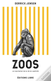 Capa do artigo Zoos : Le Cauchemar De La Vie En Captivité