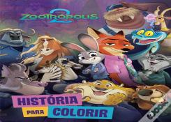 Zootrópolis 2 - História para Colorir