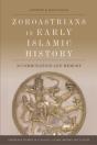 Zoroastrians In Early Islamic History - Preview