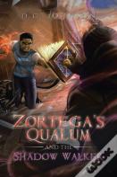 Zortega'S Qualum And The Shadow Walker