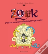 Zouk Tome 12 : Petite Sorcière Deviendra Grande