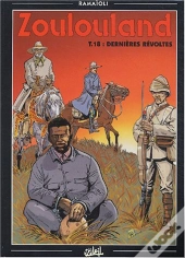 Zoulouland T.18; Dernieres Revoltes
