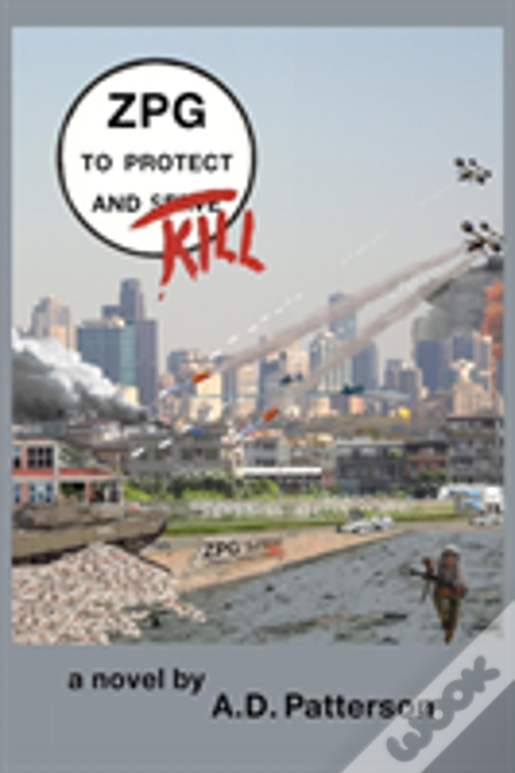 Zpg: To Protect And Kill