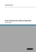 Zu Den Funktionen Der Suffixe Im Spanischen