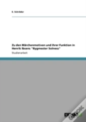 Zu Den Marchenmotiven Und Ihrer Funktion In Henrik Ibsens 