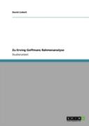 Zu Erving Goffmans Rahmenanalyse