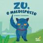 Zu, o Maldisposto - Preview