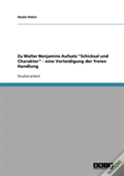 Capa do artigo Zu Walter Benjamins Aufsatz "Schicksal Und Charakter" - Eine Verteidigung Der Freien Handlung