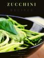 Zucchini Recipes - Preview