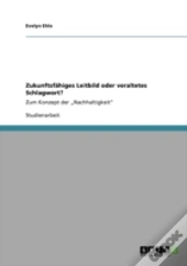 Zukunftsfahiges Leitbild Oder Veraltetes Schlagwort?