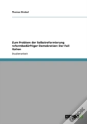 Zum Problem Der Selbstreformierung Reformbedurftiger Demokratien