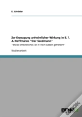 Zur Erzeugung Unheimlicher Wirkung In E. T. A. Hoffmanns 