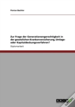 Capa do artigo Zur Frage Der Generationengerechtigkeit In Der Gesetzlichen Krankenversicherung, Umlage- Oder Kapitaldeckungsverfahren?