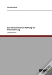 Zur Wertorientierten Fahrung Der Unternehmung