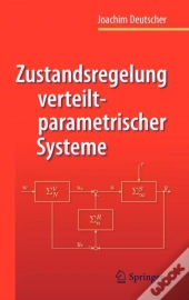 Zustandsregelung Verteilt-Parametrischer Systeme