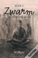 Zwarm Book 3