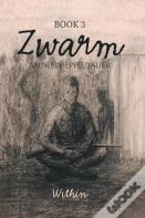 Zwarm Book 3
