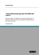 "Zweiundzwanzig Tage Oder Die Halfte Des Lebens"