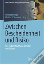 Zwischen Bescheidenheit Und Risiko