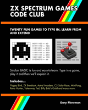 Zx Spectrum Games Code Club - Preview